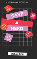 Saving a Hero