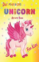Unicorn Dot Markers Activity Book for Kids