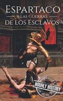 Espartaco y las Guerras de los Esclavos