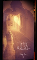 vita in un cortile