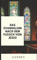 Evangelium nach dem Fleisch von Jesus