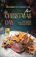 December 6 is National Cook for Christmas Day