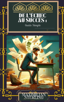 De l'Échec au Succès