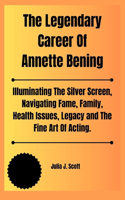 Legendary Career Of Annette Bening