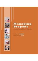 Managing Projects: A Team-Based Approach with Student CD