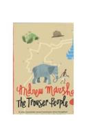 The Trouser People: A Quest for the Victorian Footballer Who Made Burma Play the Empire's Game