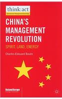 China’s Management Revolution: Spirit, land, energy(International Management Knowledge)