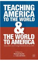 Teaching America to the World and the World to America