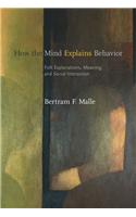 How the Mind Explains Behavior