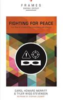 Fighting for Peace, Paperback (Frames Series)