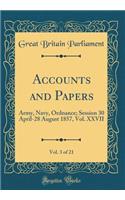 Accounts and Papers, Vol. 3 of 21: Army, Navy, Ordnance; Session 30 April-28 August 1857, Vol. XXVII (Classic Reprint)