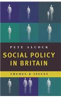 Social Policy in Britain: Themes and Issues