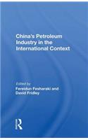 China's Petroleum Industry in the International Context