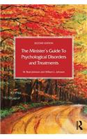 Minister's Guide to Psychological Disorders and Treatments