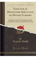 Essai Sur Le Mysticisme Speculatif de Maitre Eckhart