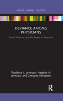 Deviance Among Physicians