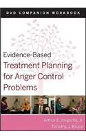 Evidence-Based Treatment Planning for Anger Control Problems, Companion Workbook