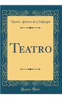 Teatro (Classic Reprint)