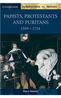 Papists, Protestants and Puritans 1559-1714