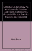 Essential Epidemiology: An Introduction for Students and Health Professionals