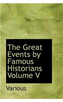 Great Events by Famous Historians Volume V