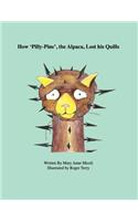 How 'Pilly-Pine', the Alpaca, Lost His Quills