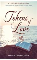 Tokens of Love: A 31-Day Devotional Journey Through the Love Stories of the Bible