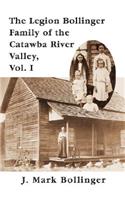 The Legion Bollinger Family of the Catawba River Valley, Vol. I