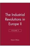 Industrial Revolutions in Europe II, Volume 5