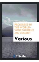 Progress in the World-wide student movement