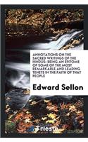 Annotations on the Sacred Writings of the Hindüs