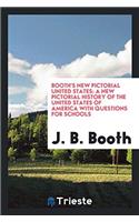Booth's New Pictorial United States