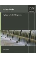 HYDRAULICS FOR CIVIL ENGINEERS: (ICE Textbook series)