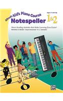 Alfred's Kid's Piano Course Notespeller, Bk 1 & 2