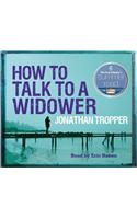 How To Talk To A Widower