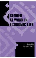 Gender at Work in Economic Life