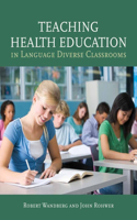 Teaching Health Education In Language Diverse Classrooms