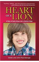 Heart of a Lion: A Story of God's Grace and a Family's Hope