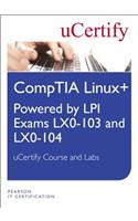 Linux+ Powered by LPI Exams LX-0-103 and LX0-104 uCertify Course and Lab Student Access Card