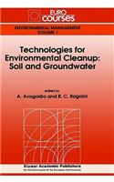 Technologies for Environmental Cleanup: Soil and Groundwater