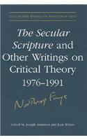 The Secular Scripture and Other Writings on Critical Theory, 1976-1991