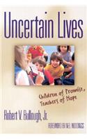 Uncertain Lives