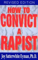 How to Convict a Rapist, Revised