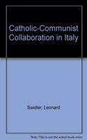 Catholic-Communist Collaboration in Italy