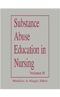 Substance Abuse Education in Nursing Vol II Adv Undergrad 92