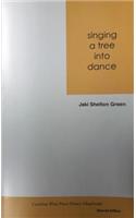 Singing a Tree Into Dance