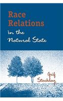 Race Relations in the Natural State