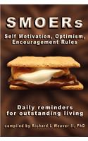 Smoers - Self Motivation, Optimism, Encouragement Rules: Daily Reminders for Outstanding Living