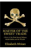 Master of the Sweet Trade