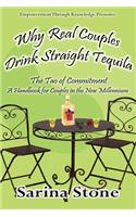 Why Real Couples Drink Straight Tequila
